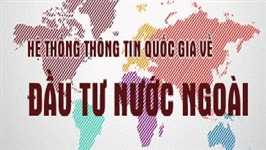 Góp ý dự thảo thông tư về quản lý vận hành và khai thác sử dụng Hệ thống thông tin quốc gia về đầu tư nước ngoài